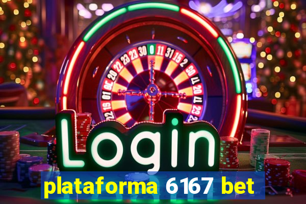 plataforma 6167 bet